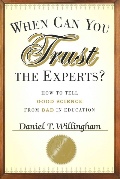 When Can You Trust the Experts? 1st edition 9781118130278 by Willingham, Daniel T.