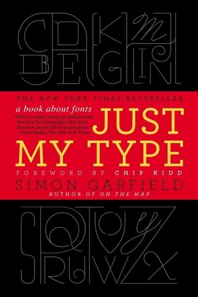 Just My Type 9781592407460 by Garfield, Simon