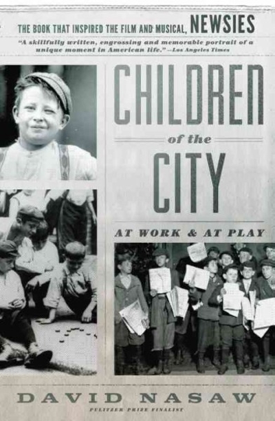 Children of the City 9780345802972 by Nasaw, David