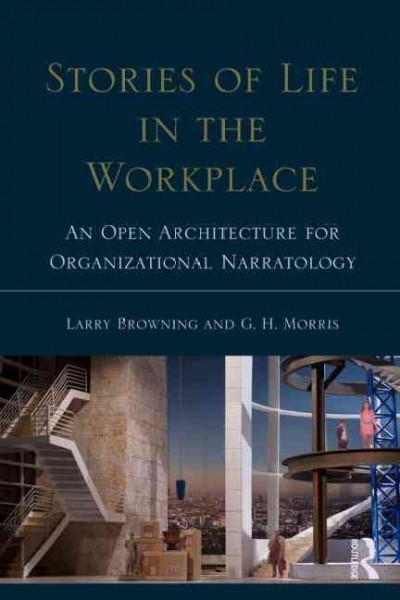Stories of Life in the Workplace 1st edition 9780415539999 by Browning, Larry