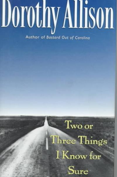 Two or Three Things I Know for Sure