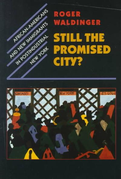 Still the Promised City? 9780674000728 by Waldinger, Roger