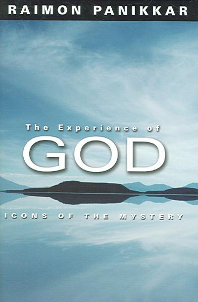 The Experience of God 9780800638252 by Panikkar, Raimon