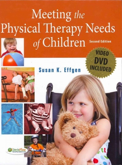 Meeting the Physical Therapy Needs of Children 2nd edition 9780803619425 by Effgen, Susan K.