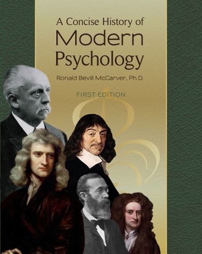 A Concise History of Modern Psychology (First Edition) 9781621310044 by McCarver, Ronald Bevill