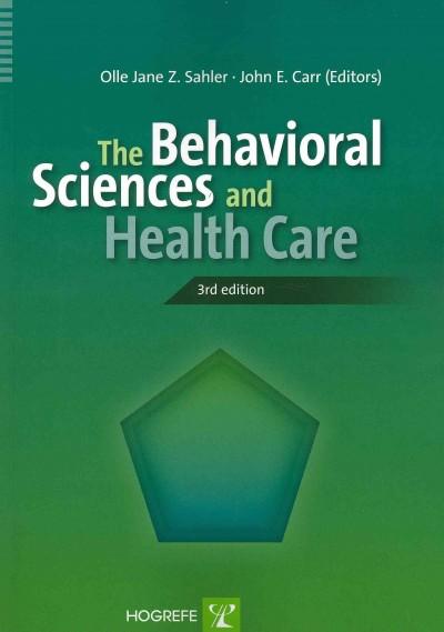 The Behavioral Sciences and Health Care 3rd edition 9780889374331 by Sahler, Olle-Jane