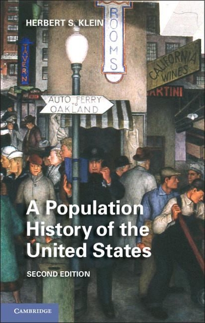 A Population History of the United States 2nd edition 9781107613621 by Klein, Herbert S.