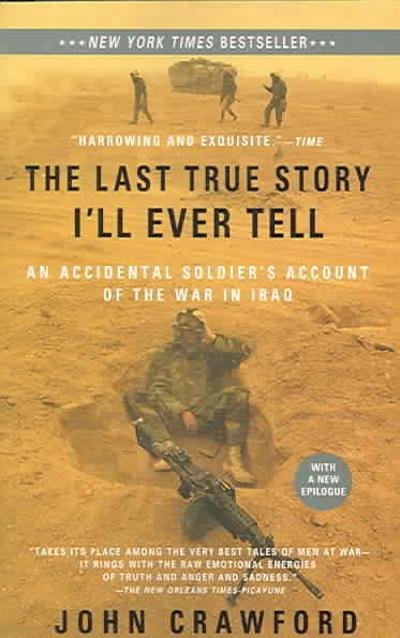 The Last True Story I'll Ever Tell 9781594482014 by Crawford, John