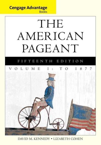 Cengage Advantage Books: The American Pageant