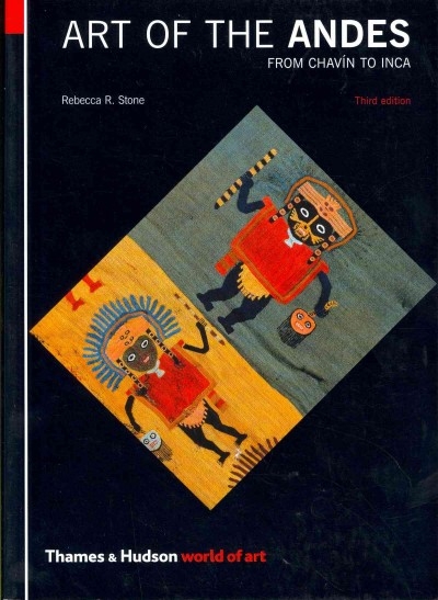 Art of the Andes 3rd edition 9780500204153 by Stone, Rebecca R.