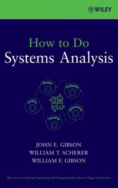 How to Do Systems Analysis 1st edition 9780470007655 by Gibson, John E.