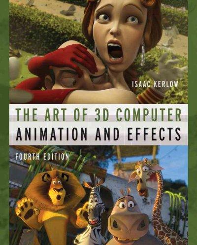 The Art of 3D Computer Animation and Effects 4th edition 9780470084908 by Kerlow, Isaac V.