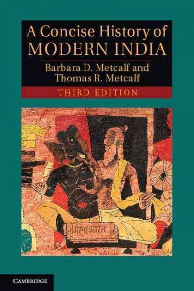 A Concise History of Modern India 3rd edition 9781107672185 by Metcalf, Barbara D.
