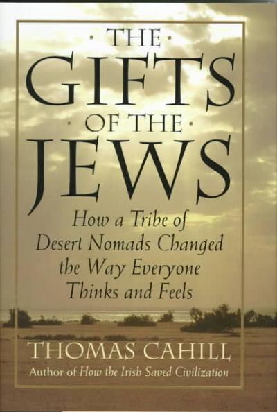 The Gifts of the Jews 1st edition 9780385482486 by Cahill, Thomas