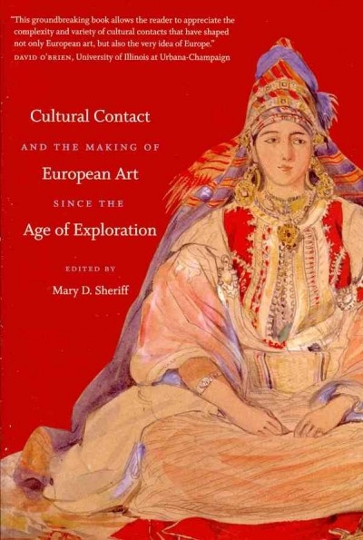 Cultural Contact and the Making of European Art since the Age of Exploration