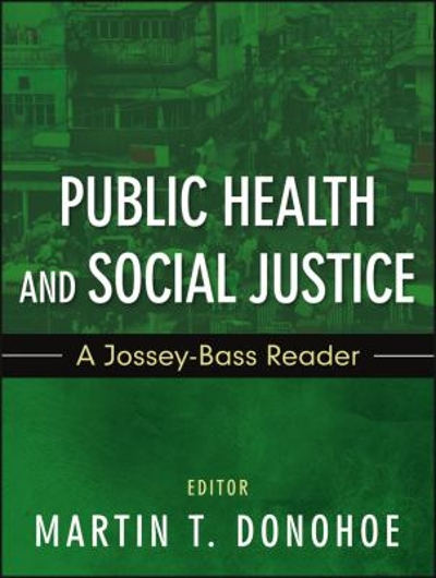 Public Health and Social Justice 1st edition 9781118088142 by Donohoe, Martin
