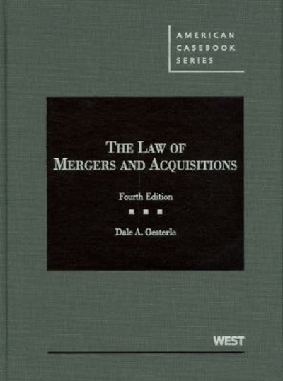 The Law of Mergers and Acquisitions 4th edition 9780314184887 by Oesterle, Dale A.