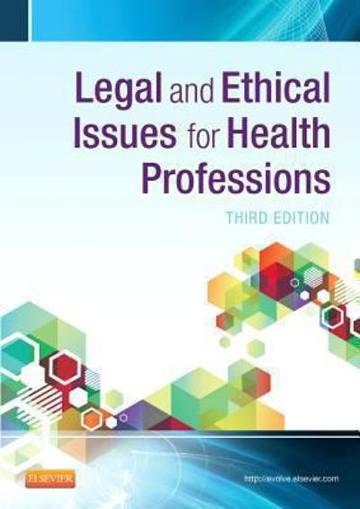 Legal and Ethical Issues for Health Professions 3rd edition 9781455733668 by Aiken, Tonia Dandry