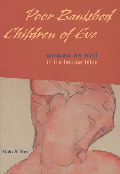 Poor Banished Children of Eve 9780800634575 by Yee, Gale A.