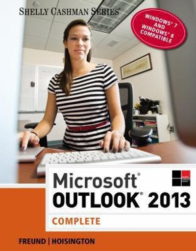 Shelly Cashman Series Microsoft Office 365 & Outlook 2016