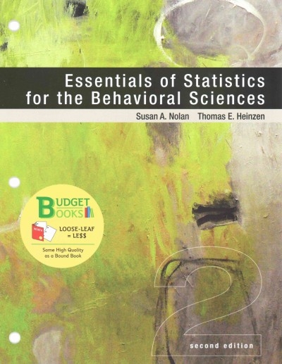 Loose-Leaf Version for Essentials of Statistics for the Behavioral Sciences 2nd edition 9781464113062 by Nolan, Susan A.