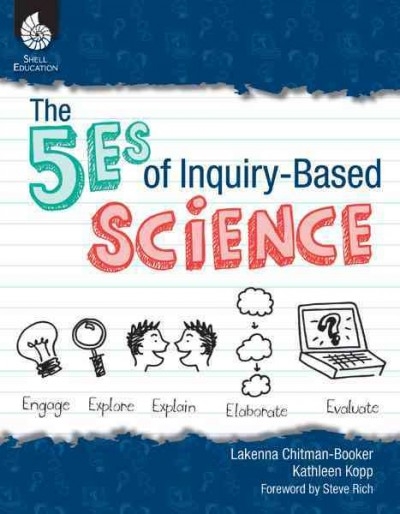 The 5Es of Inquiry-Based Science 1st edition 9781425806897 by author 1, Chitman-Booker, Lakeena