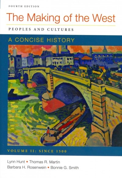 Making of the West: A Concise History 4e V2 & Sources of The of Making of the West: A Concise History 4e V2 4th edition 9781457643811 by Hunt, Lynn