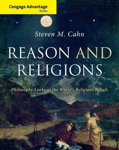 Cengage Advantage Books: Reason and Religions