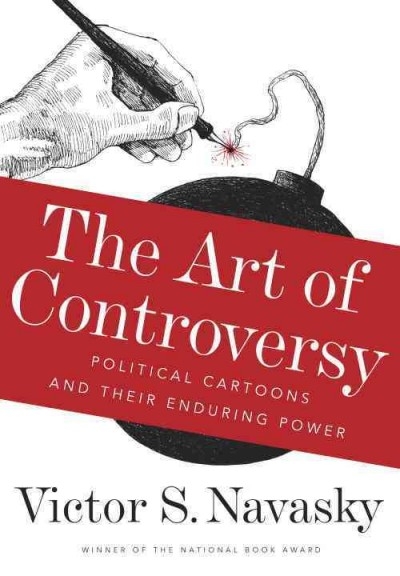The Art of Controversy 9780307957207 by Navasky, Victor S