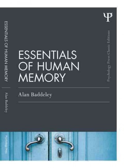 Essentials of Human Memory (Classic Edition) 1st edition 9781848721418 by Baddeley, Alan