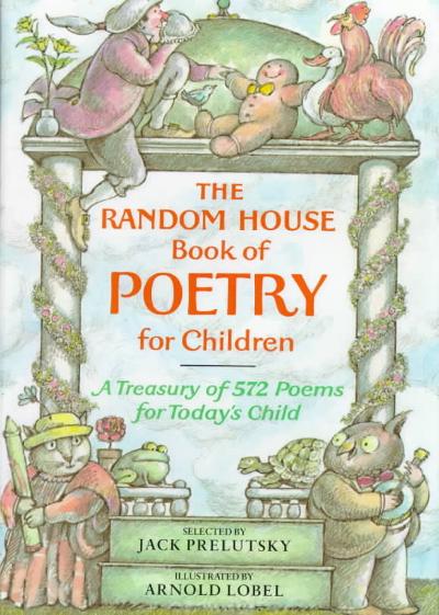 The Random House Book of Poetry for Children