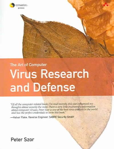 The Art of Computer Virus Research and Defense 1st edition 9780321304544 by Szor, Peter