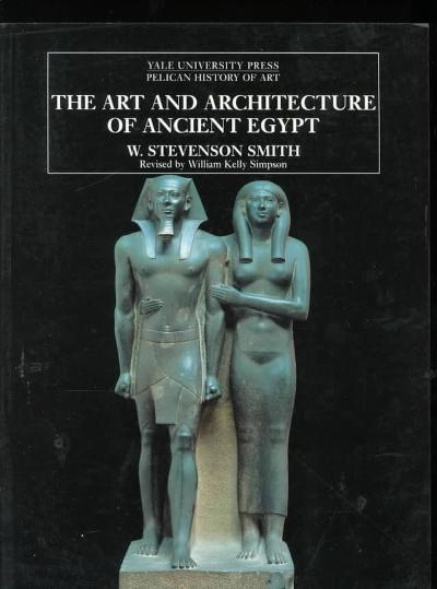 The Art and Architecture of Ancient Egypt