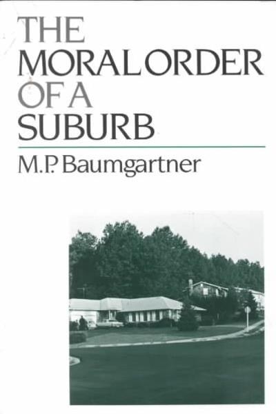 The Moral Order of a Suburb