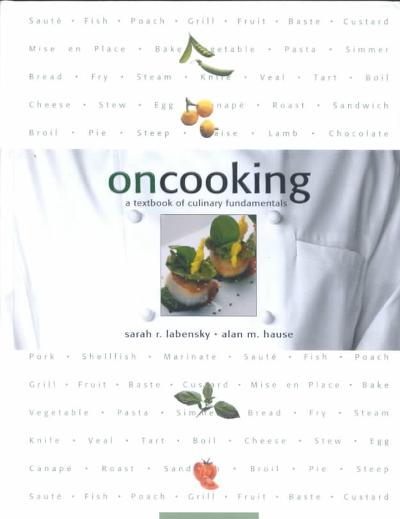 On Cooking: A Textbook of Culinary Fundamentals