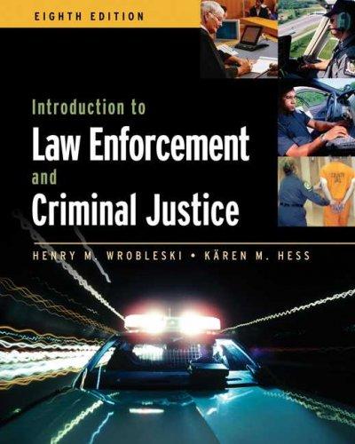 Introduction to Law Enforcement and Criminal Justice 8th edition 9780534646684 by Wrobleski, Henry M.