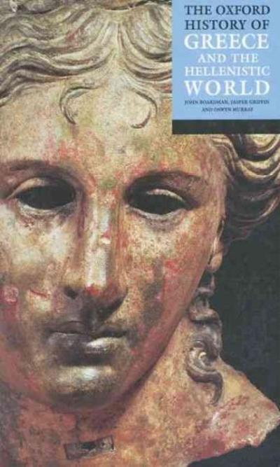 The Oxford History of Greece and the Hellenistic World 9780192801371 by Boardman, John