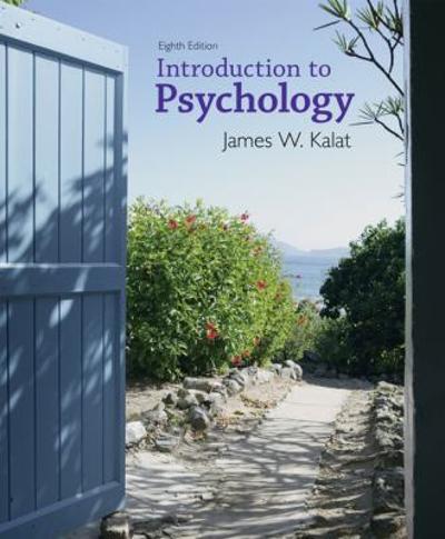 Cengage Advantage Books: Introduction to Psychology 8th edition 9780495102908 by Kalat, James W.