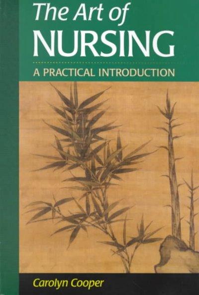 The Art of Nursing 1st edition 9780721682167 by Cooper, Carolyn