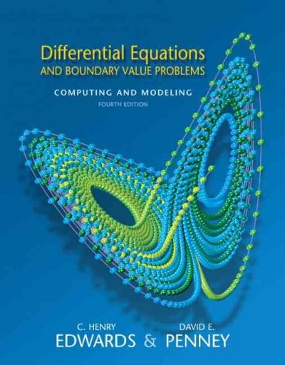 Differential Equations and Boundary Value Problems 4th edition 9780131561076 by Edwards, C. Henry