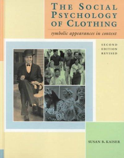 The Social Psychology of Clothing 2nd edition 9781563671074 by Kaiser, Susan B.