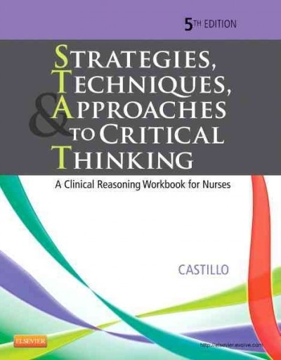 Strategies, Techniques, & Approaches to Critical Thinking 5th edition 9781455733903 by Castillo, Sandra Luz Martinez de