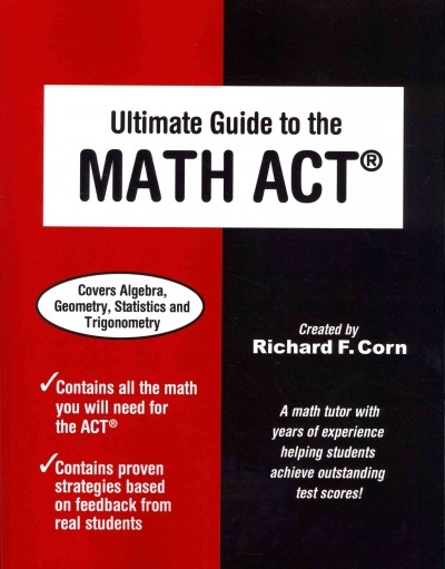 Ultimate Guide to the Math ACT 9781936214600 by Corn, Richard F.