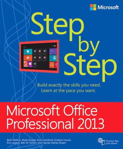 Microsoft Office Professional 2013 Step by Step 1st edition 9780735669413 by Melton, Beth