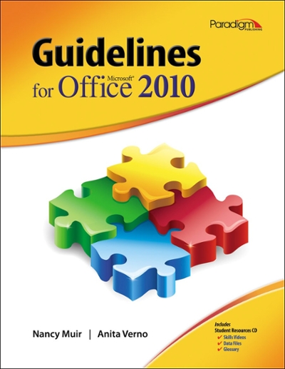 Guidelines for Microsoft Office 2010 with Student Resources and Skills Videos CD