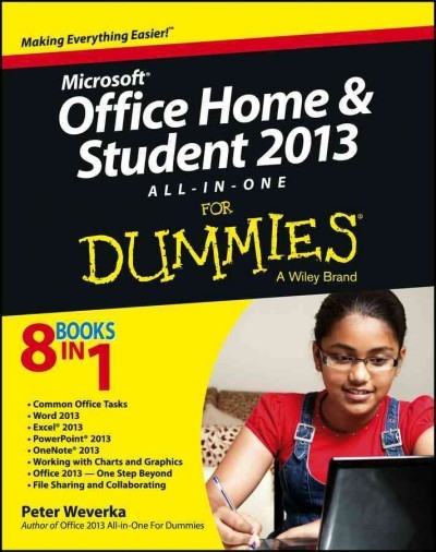 Microsoft Office Home and Student Edition 2013 All-in-One For Dummies 1st edition 9781118516379 by Weverka, Peter