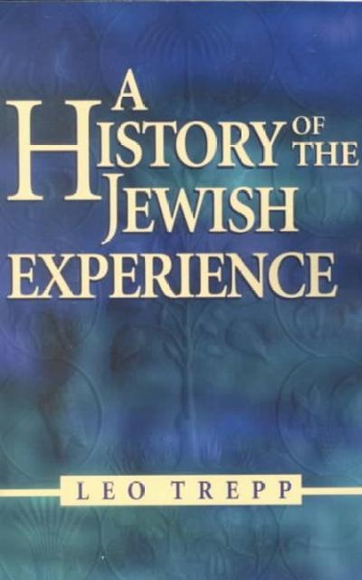 A History of the Jewish Experience 9780874416725 by Trepp, Leo