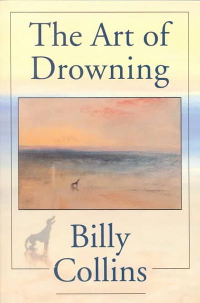 The Art Of Drowning 1st edition 9780822955672 by Collins, Billy