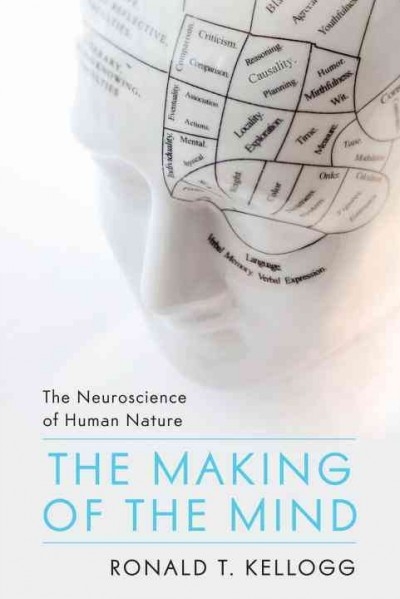 The Making of the Mind 9781616147334 by Kellogg, Ronald T.