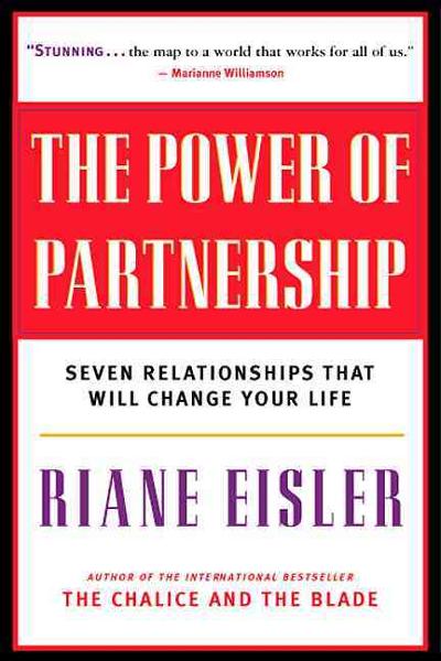 The Power of Partnership 9781577314080 by Eisler, Riane